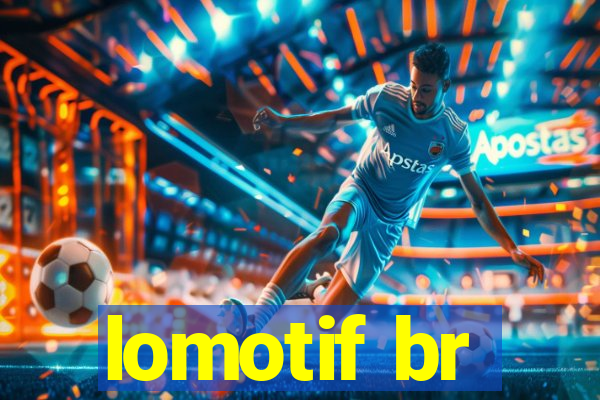 lomotif br